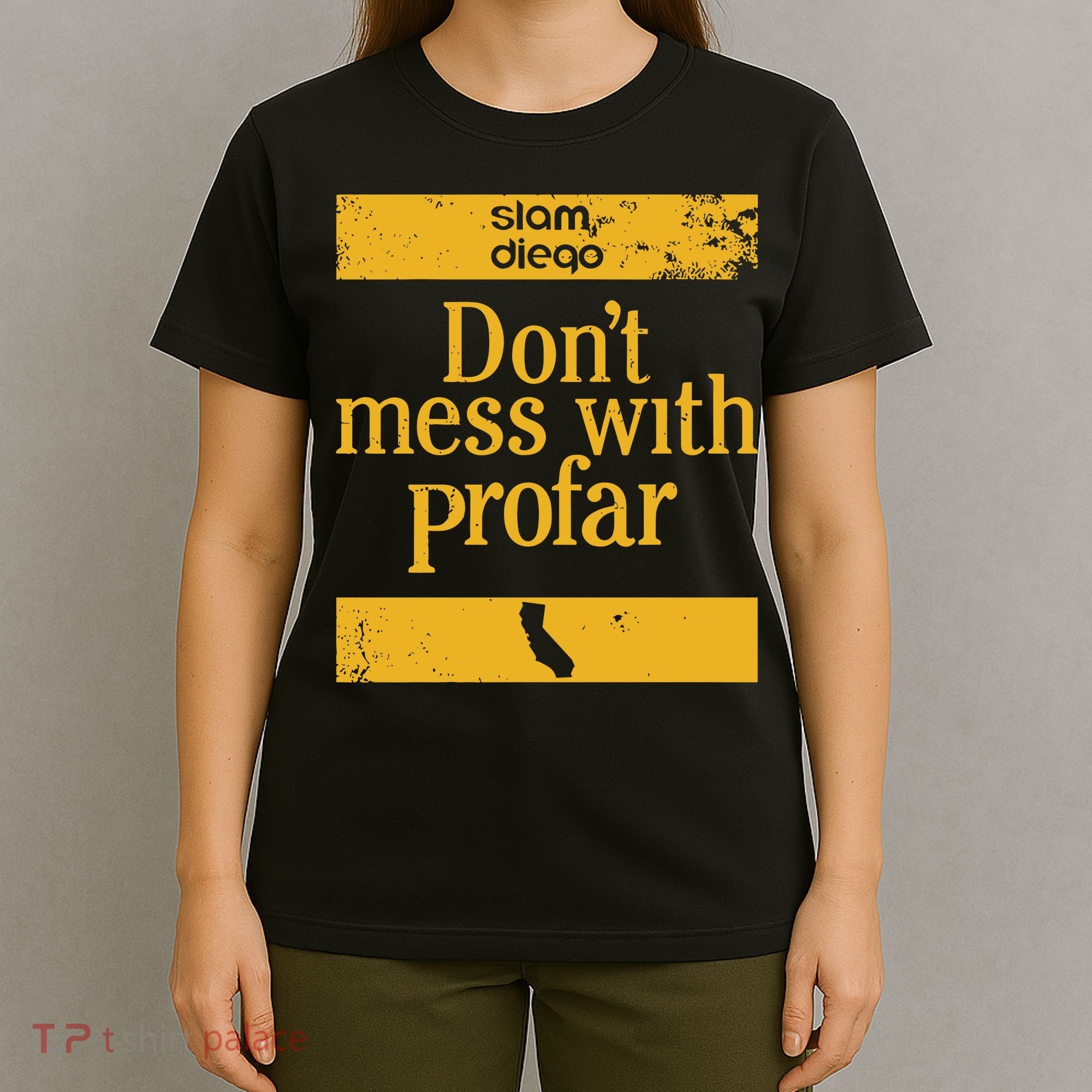 Slam Diego Dont Mess With Profar T-Shirt