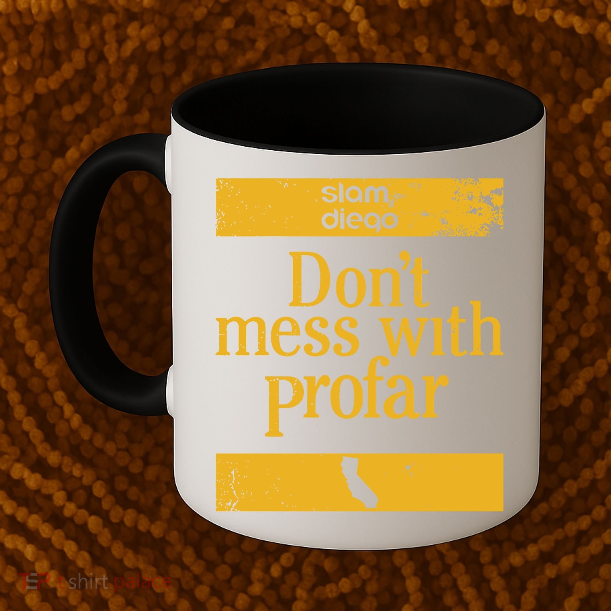 Slam Diego Dont Mess With Profar Coffee Mug