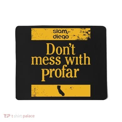 Slam Diego Dont Mess With Profar Mousepad