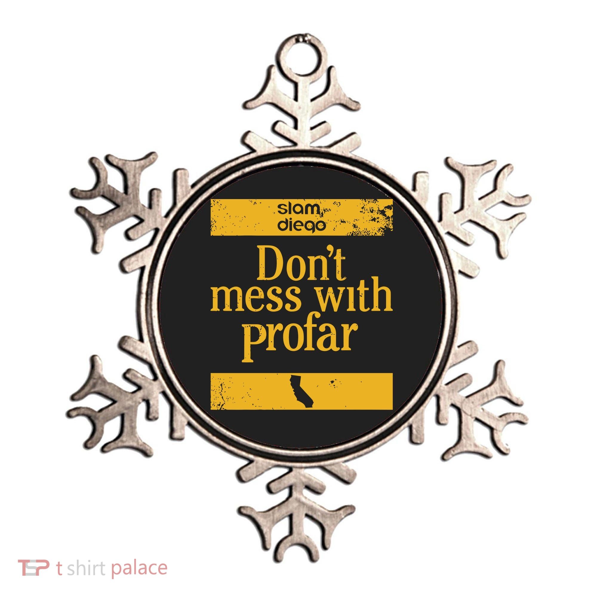 Slam Diego Dont Mess With Profar Ornament