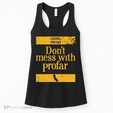 Slam Diego Dont Mess With Profar Women's Tank Top