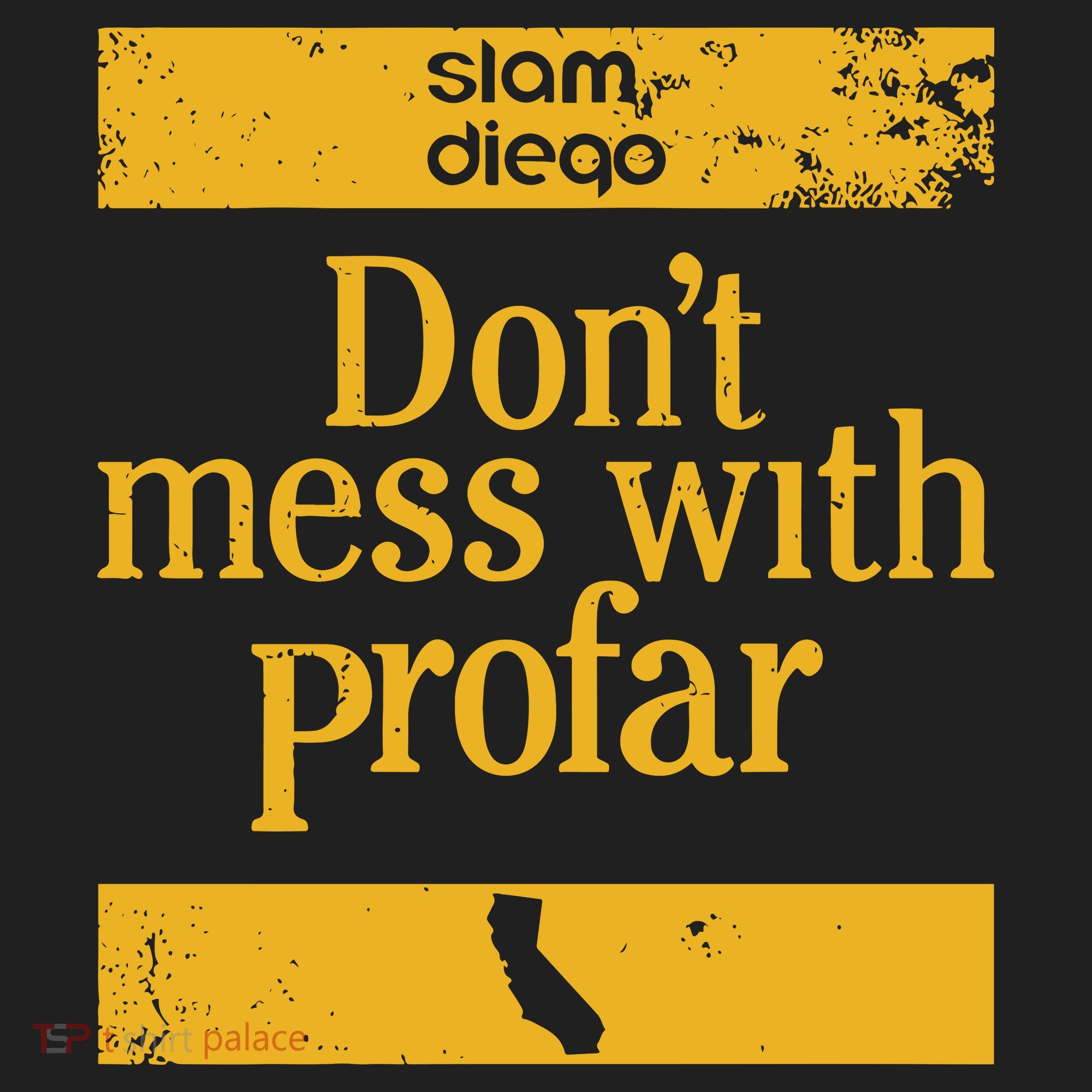 Slam Diego Dont Mess With Profar Hat
