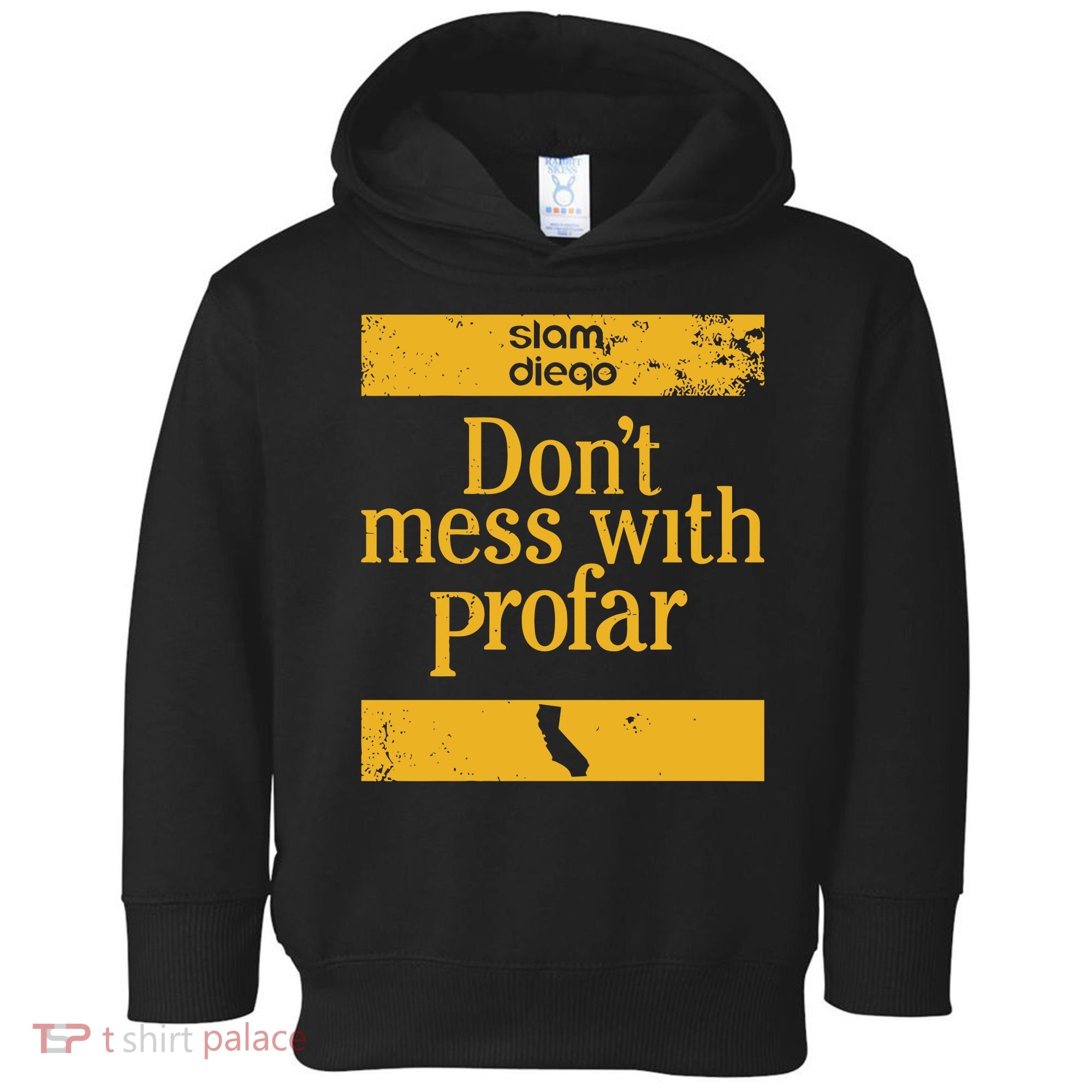 Slam Diego Dont Mess With Profar Toddler Hoodie