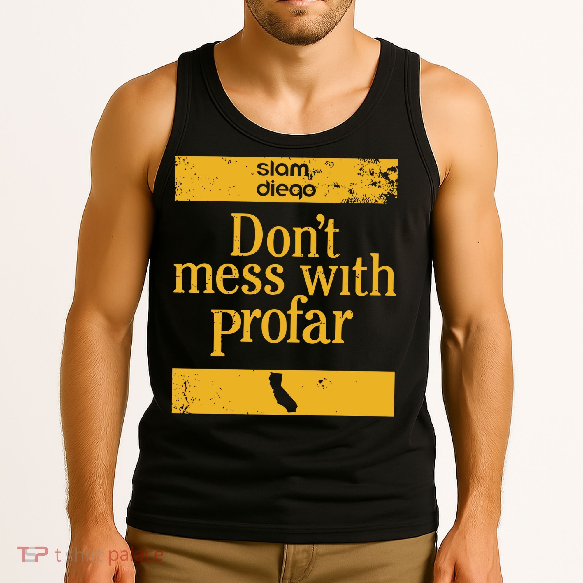 Slam Diego Dont Mess With Profar Tank Top