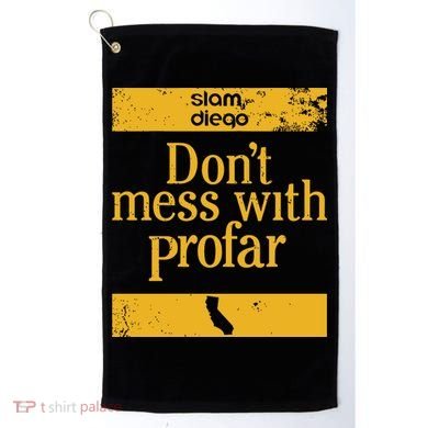 Slam Diego Dont Mess With Profar Golf Towel