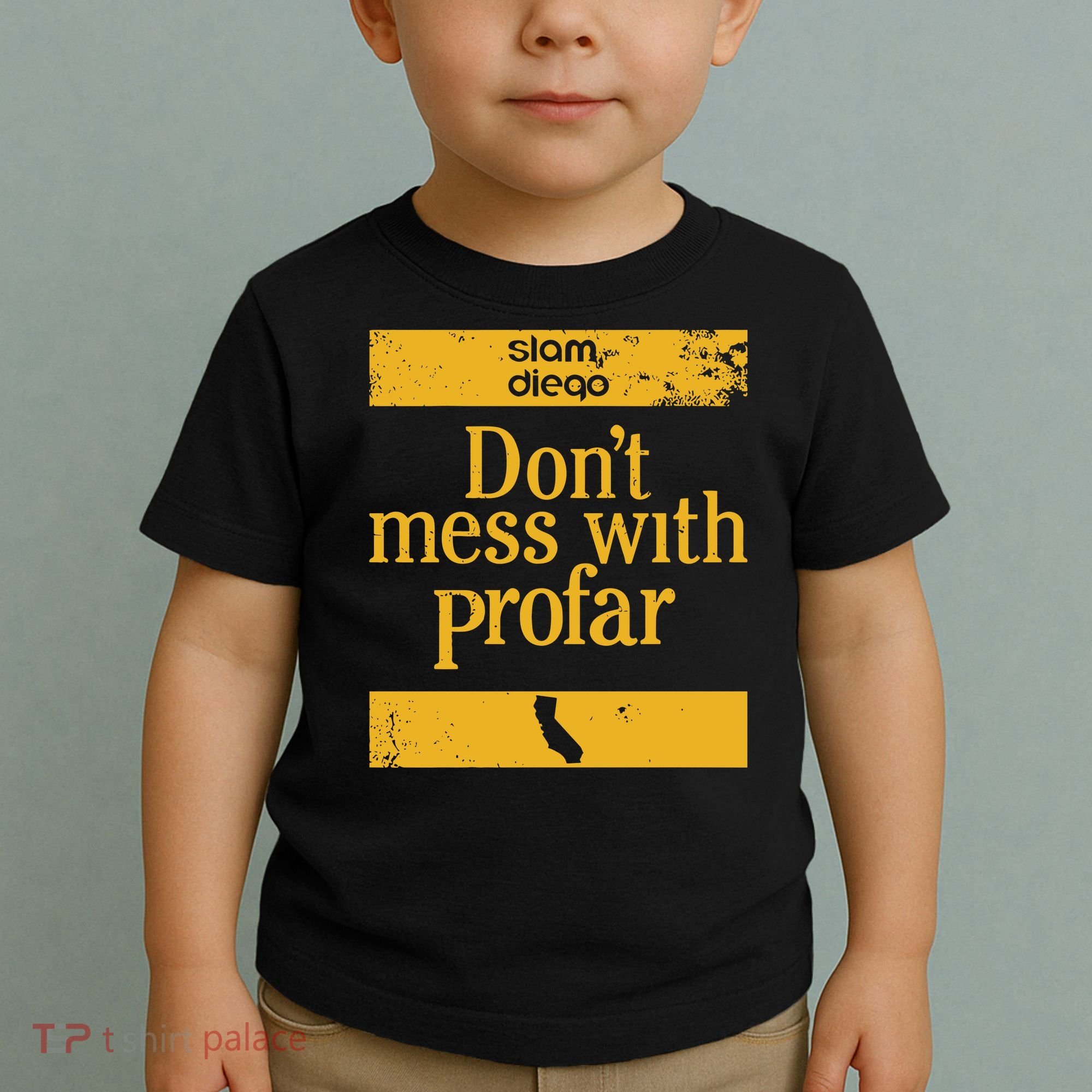Slam Diego Dont Mess With Profar Toddler T-Shirt