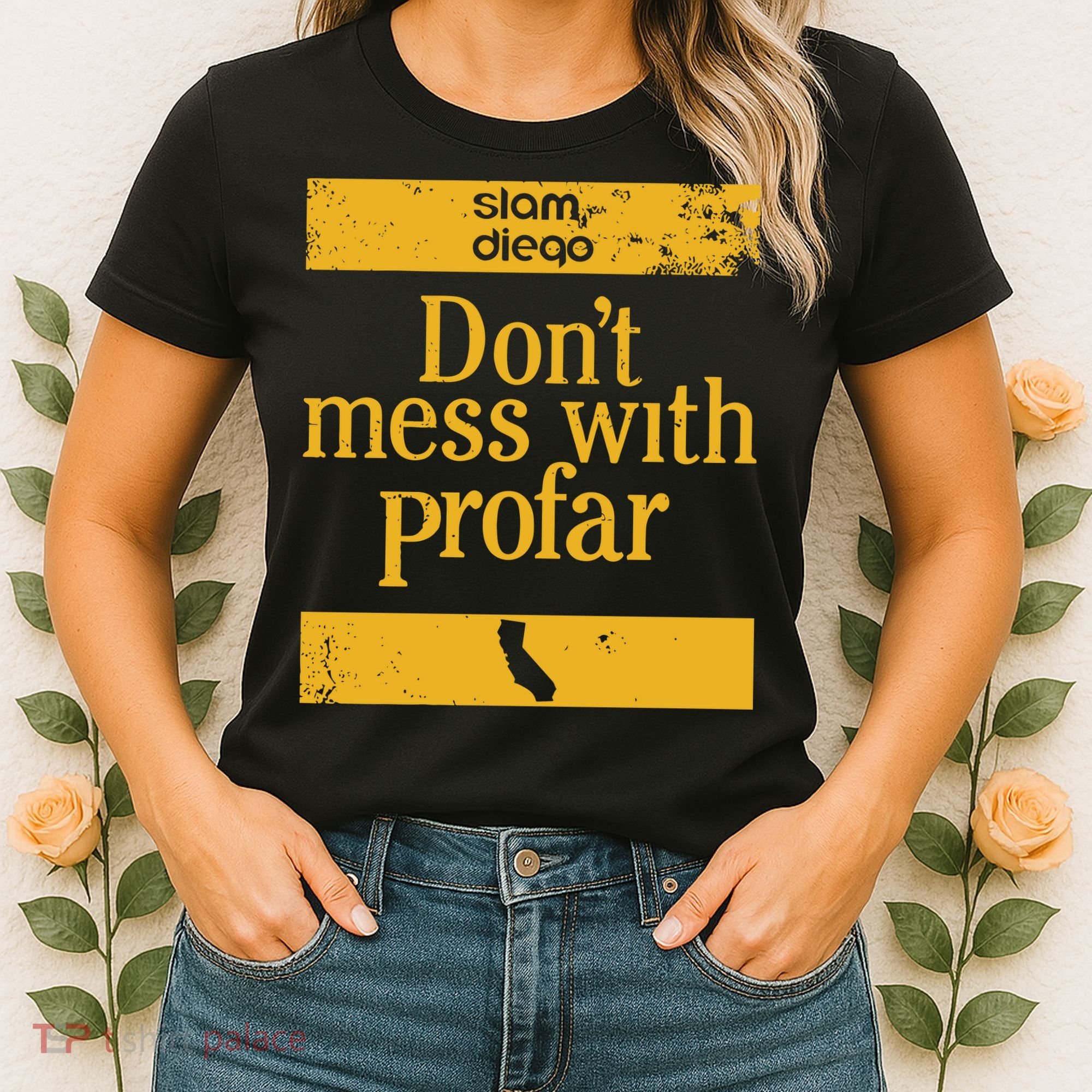 Slam Diego Dont Mess With Profar Women's T-Shirt