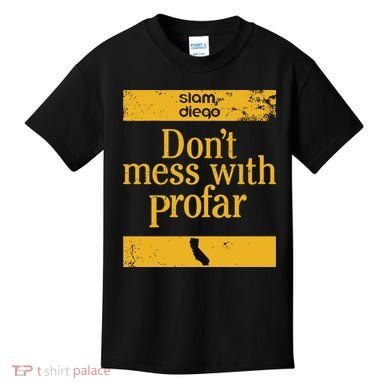 Slam Diego Dont Mess With Profar Kids T-Shirt