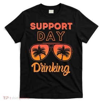 Support Day Drinking Funny Summer Beach Vacation Tank Top T-Shirt