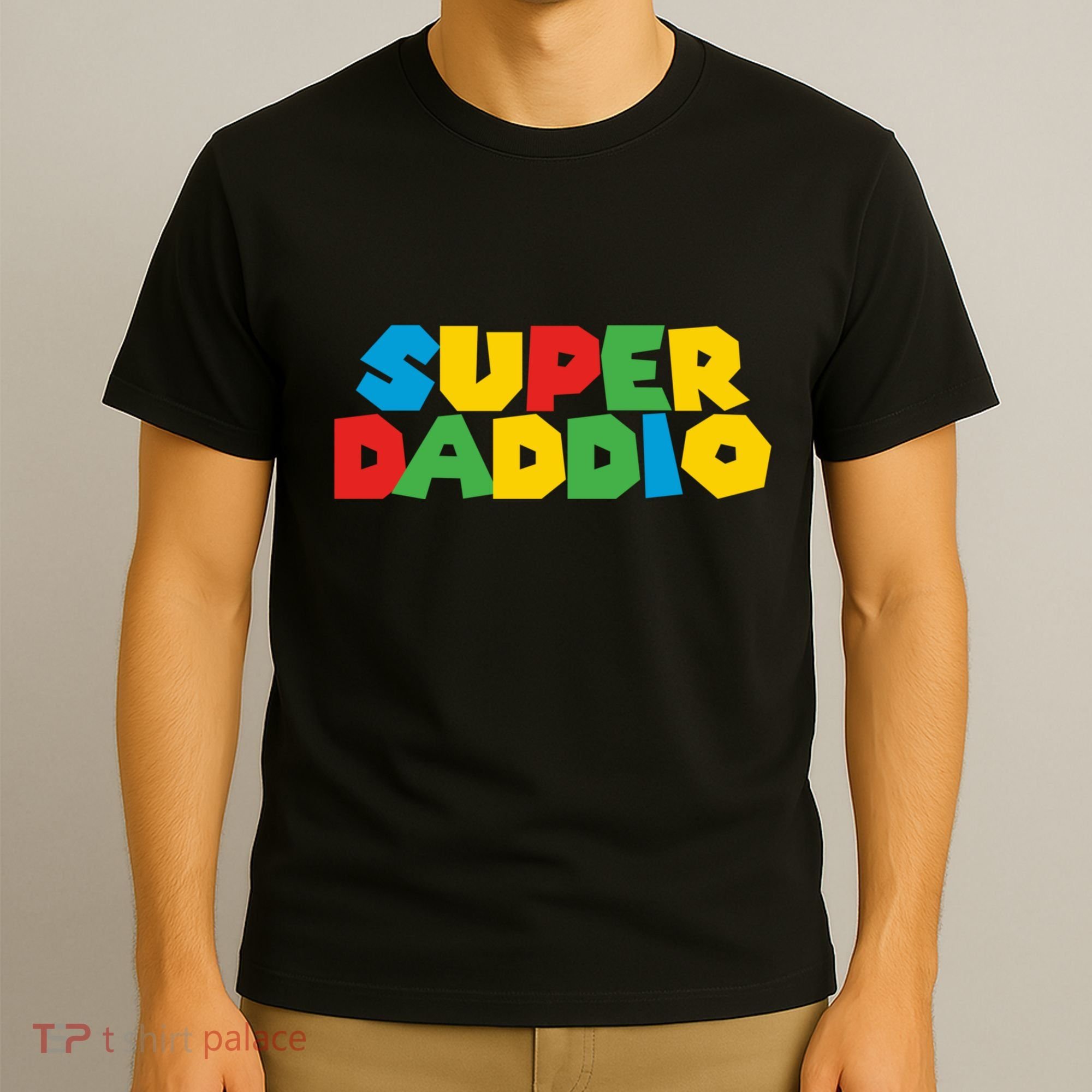 Super Daddio Dad Video Gamer Dad Fathers Day Funny Gift T-Shirt