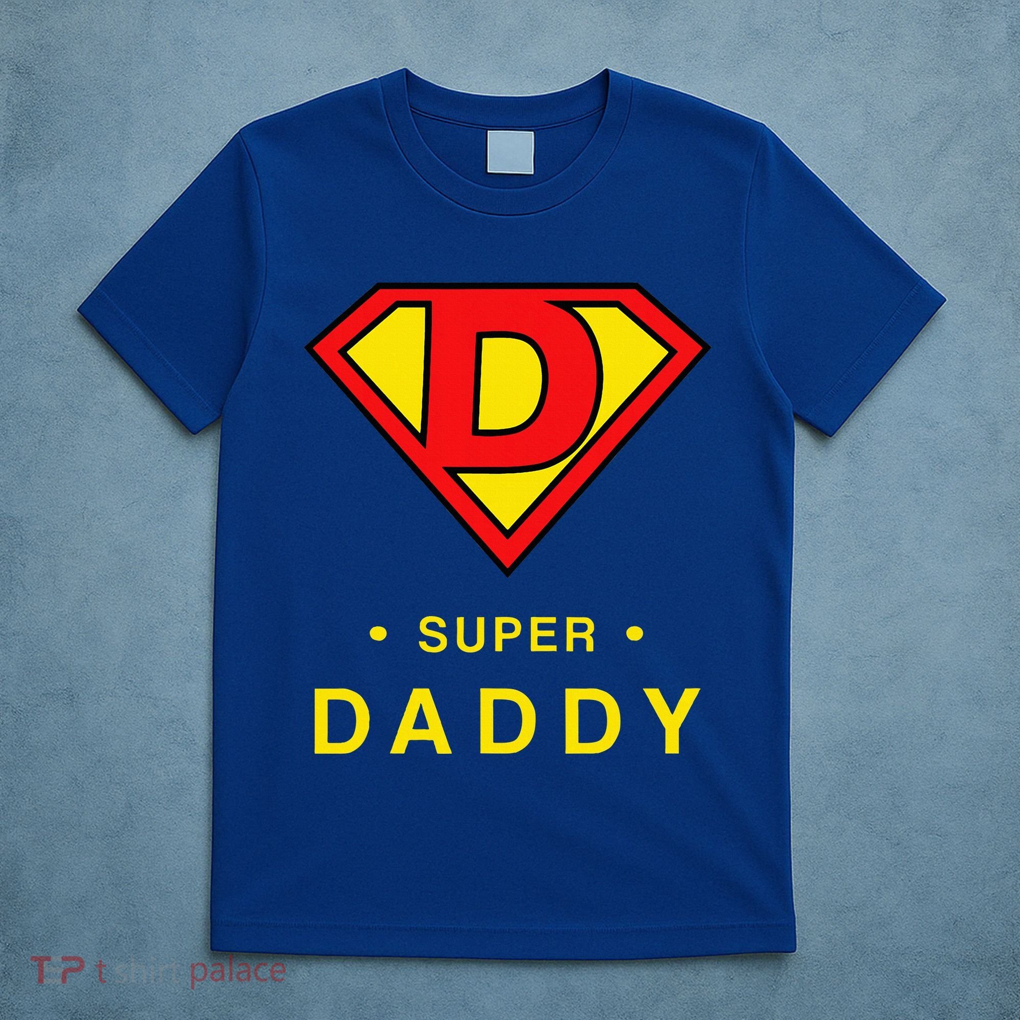 Super Daddy Dad Is My Hero Fathers Day T-Shirt