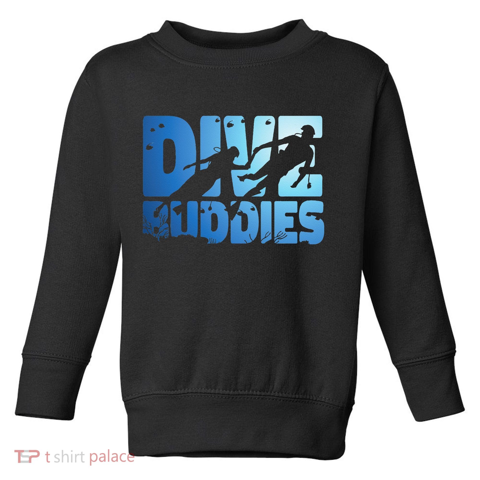 Scuba Diving Diver Dive Buddies Toddler Sweatshirt