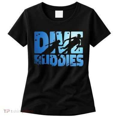 Scuba Diving Diver Dive Buddies Women's T-Shirt