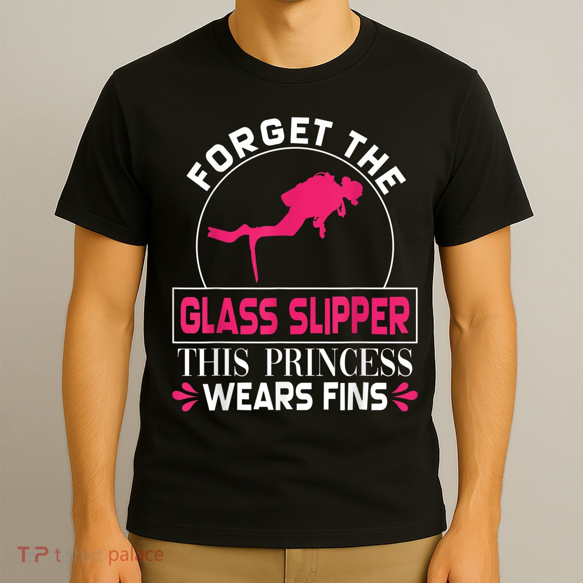 Scuba Diving Diver Girl Forget Glass Slipper Princess Fins T-Shirt