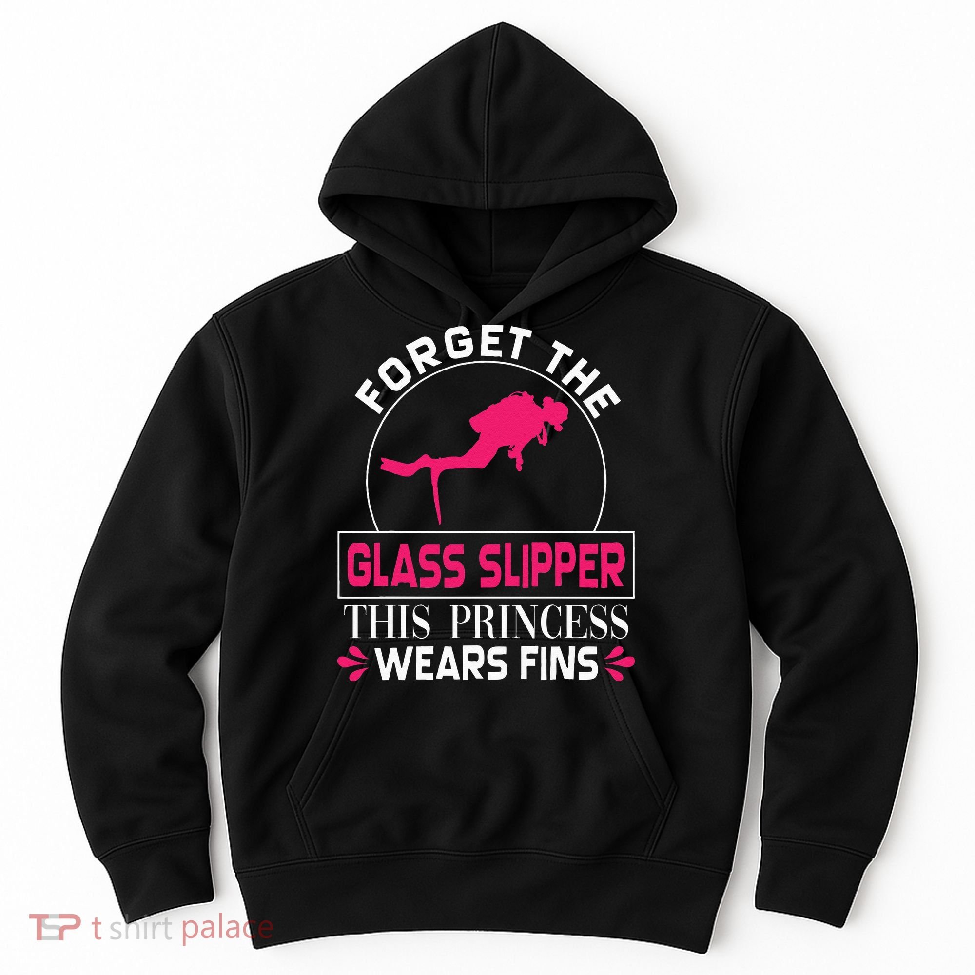 Scuba Diving Diver Forget Glass Slipper Princess Fins Hoodie