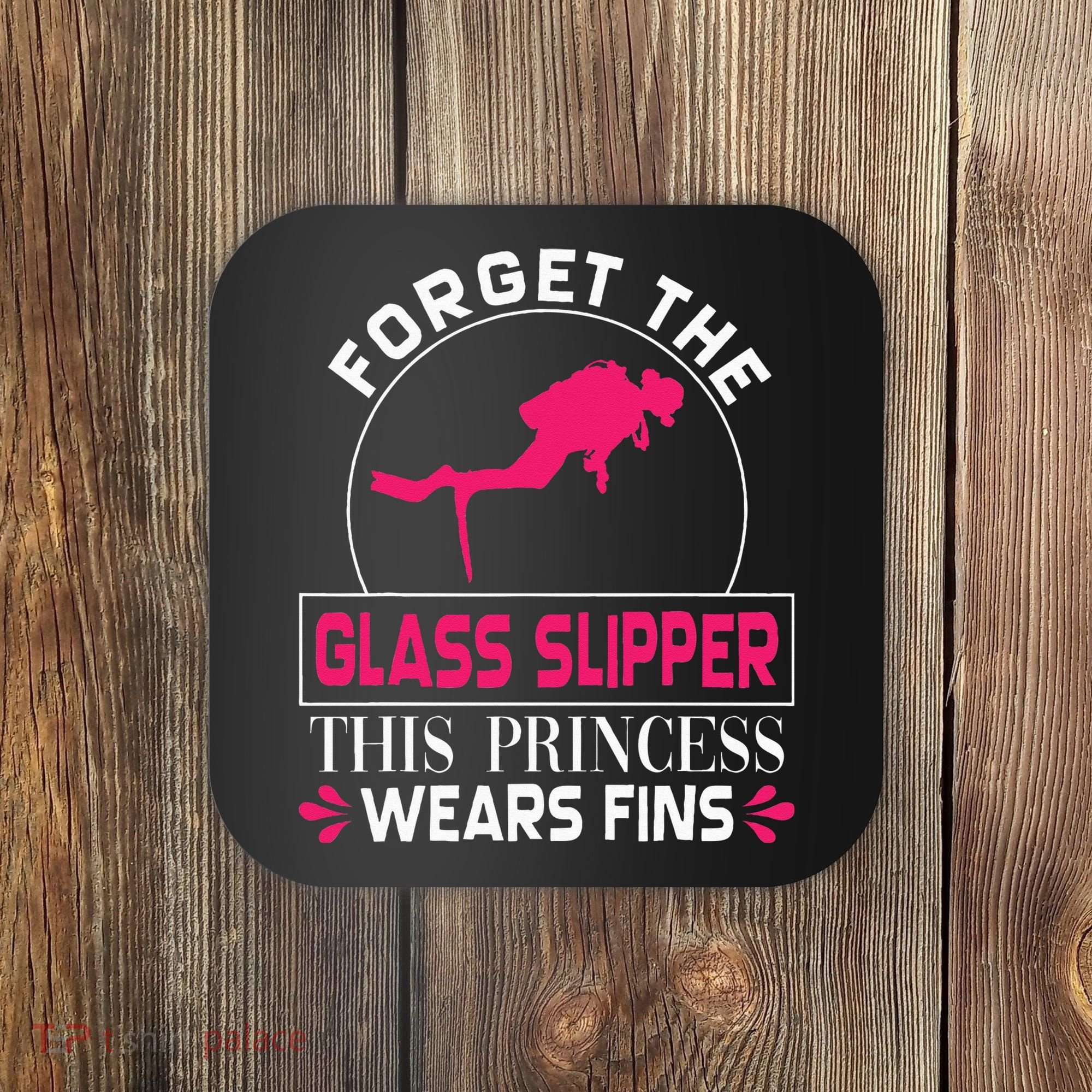 Scuba Diving Diver Forget Glass Slipper Princess Fins Coaster