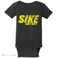 Sike Dont Do It Baby Bodysuit thumb 0
