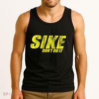 Sike Dont Do It Tank Top thumb 3