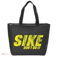 Sike Dont Do It Tote Bag thumb 0