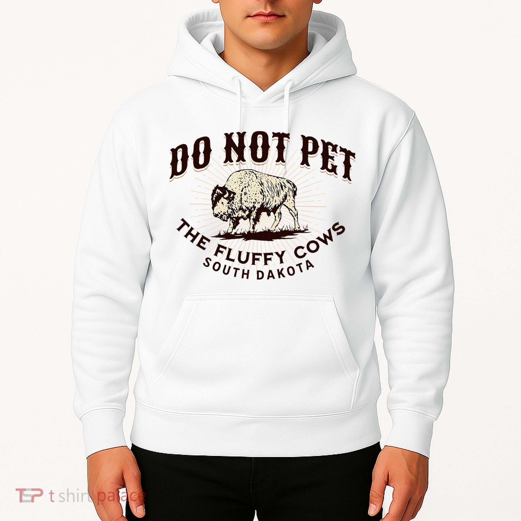 South Dakota Do Not Pet The Fluffy Cows Bison Souvenir Hoodie