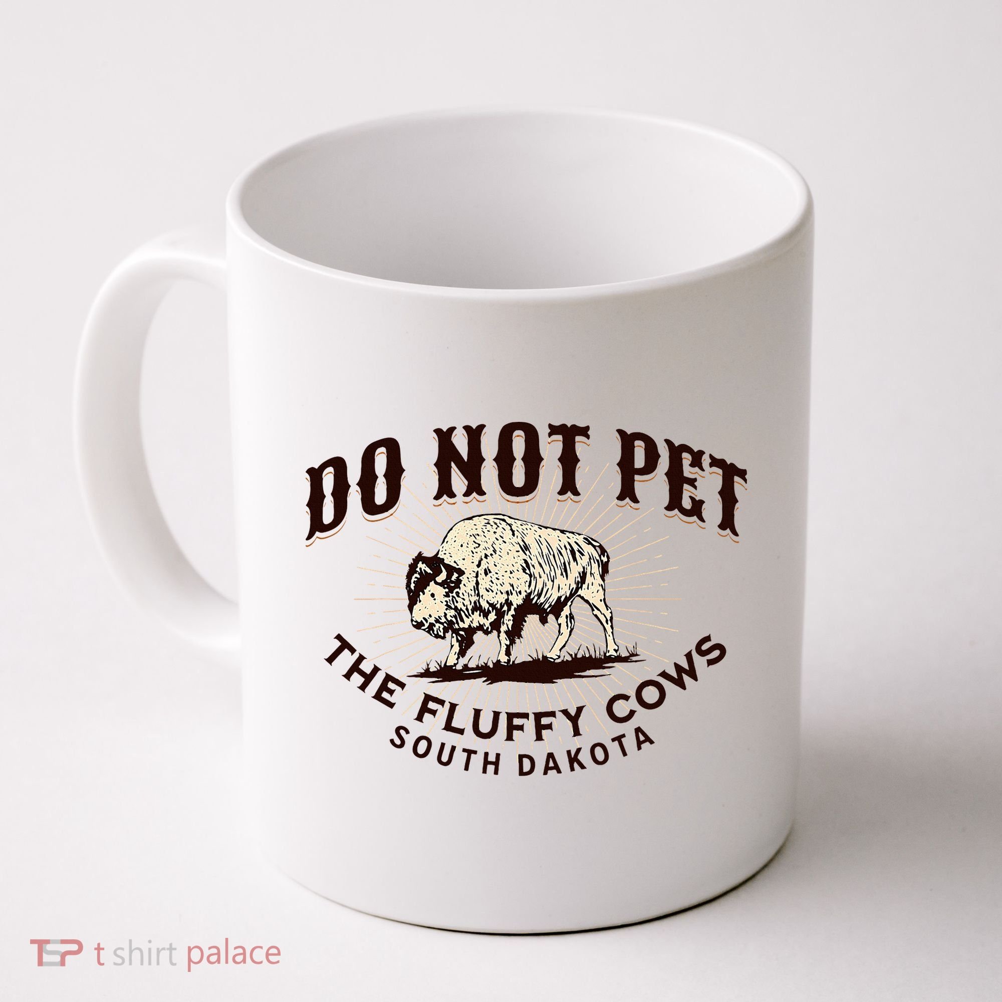 South Dakota Do Not Pet The Fluffy Cows Bison Souvenir Coffee Mug