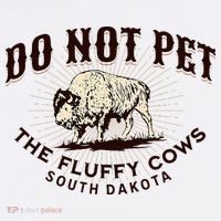 South Dakota Do Not Pet The Fluffy Cows Bison Souvenir Mousepad thumb 1