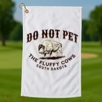 South Dakota Do Not Pet The Fluffy Cows Bison Souvenir Golf Towel thumb 1