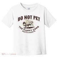 South Dakota Do Not Pet The Fluffy Cows Bison Souvenir Toddler T-Shirt thumb 0