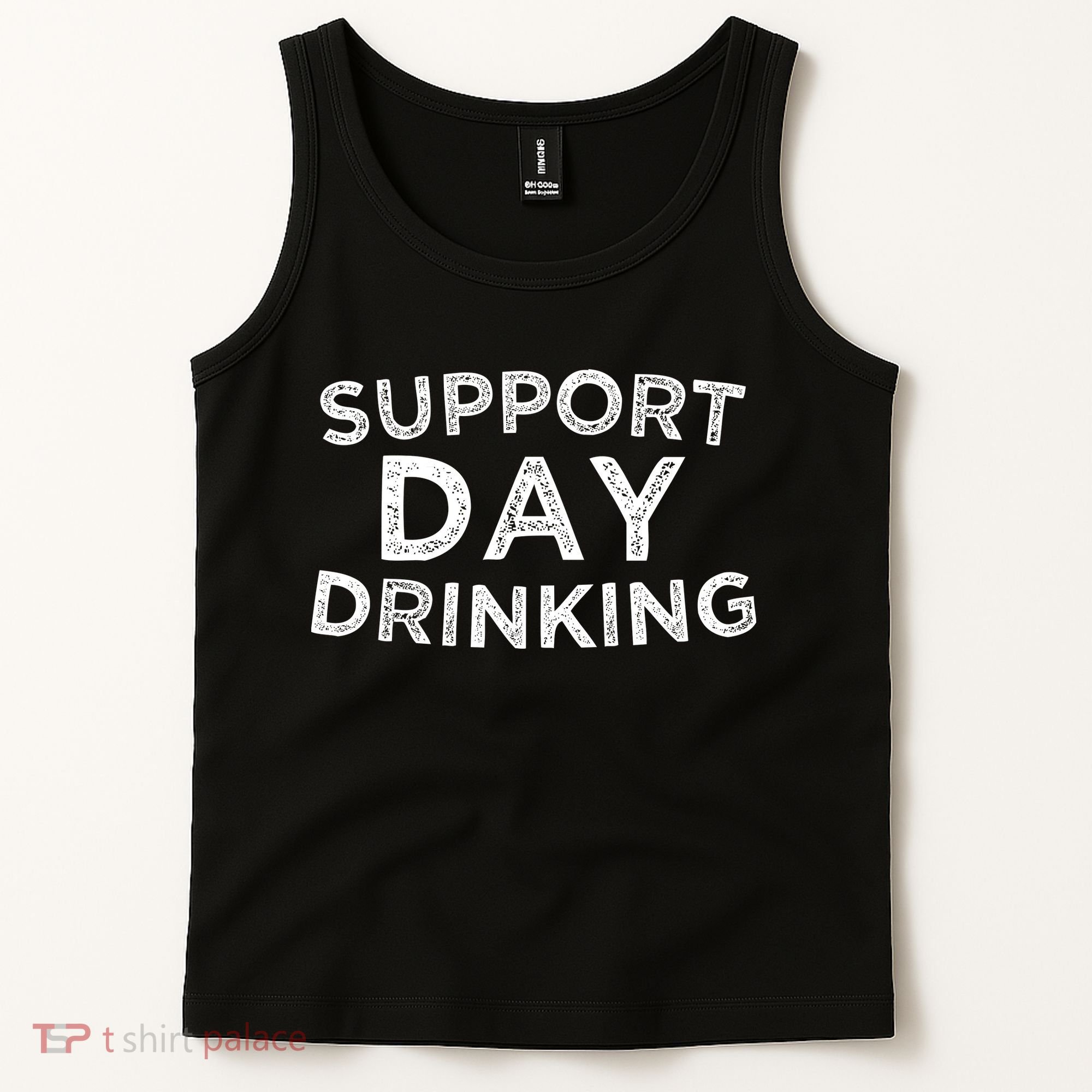 SUPPORT DAY DRINKING Tank Top
