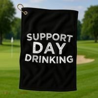 SUPPORT DAY DRINKING Golf Towel thumb 1