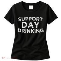 SUPPORT DAY DRINKING Women's T-Shirt thumb 0