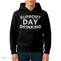 SUPPORT DAY DRINKING Kids Hoodie thumb 4