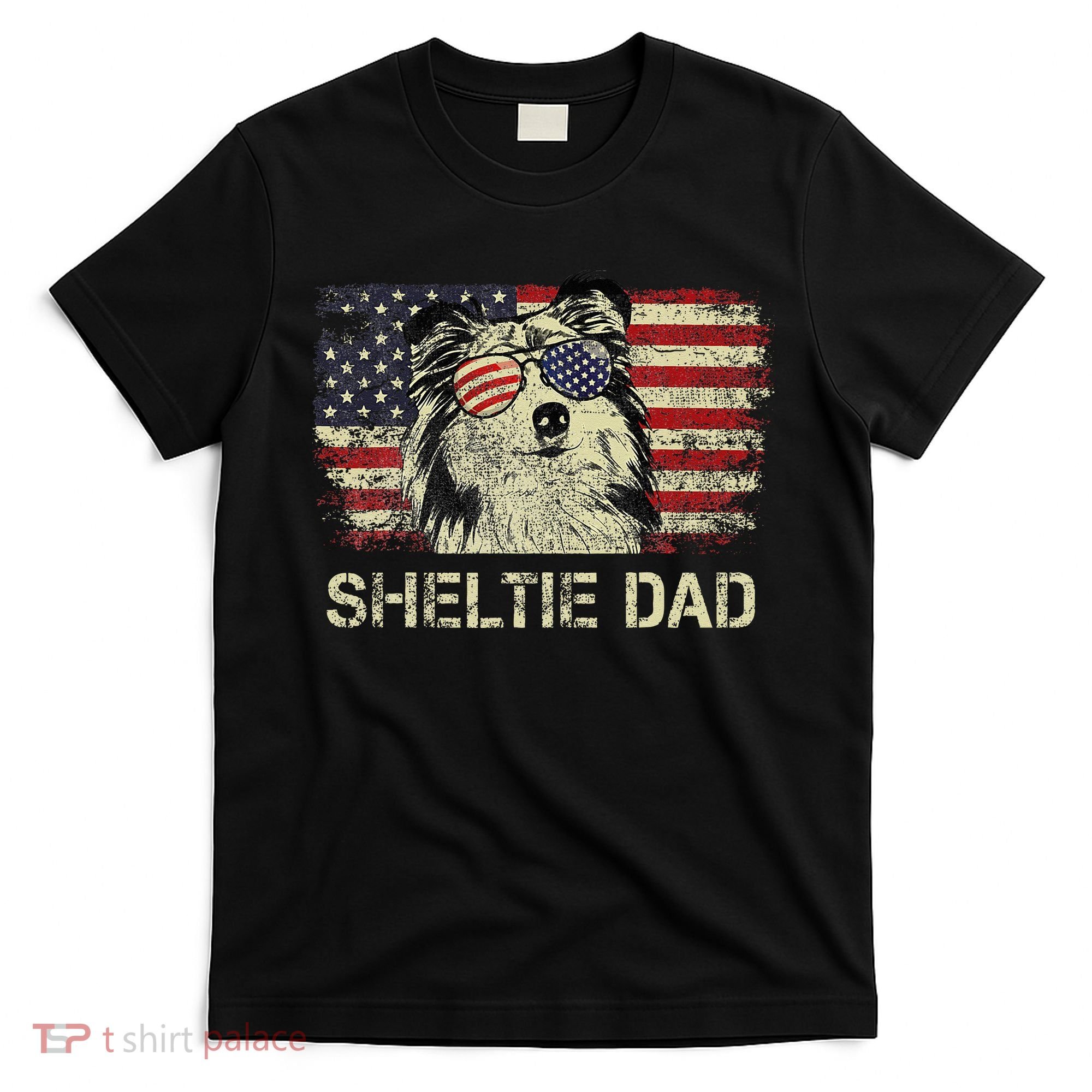 Sheltie Dad Dog Lovers American Flag 4th Of July T-Shirt