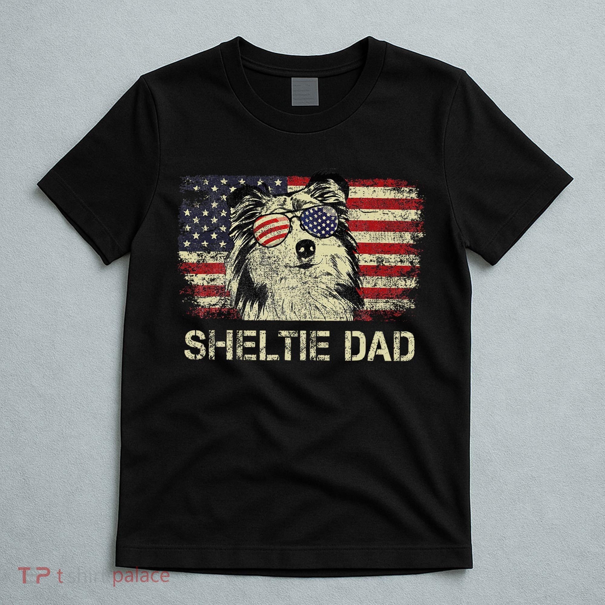 Sheltie Dad Dog Lovers American Flag 4th Of July T-Shirt