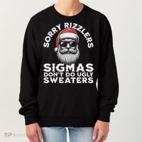 Sigmas DonT Do Ugly Sweaters Christmas Santa Rizz N Women's Sweatshirt thumb 0
