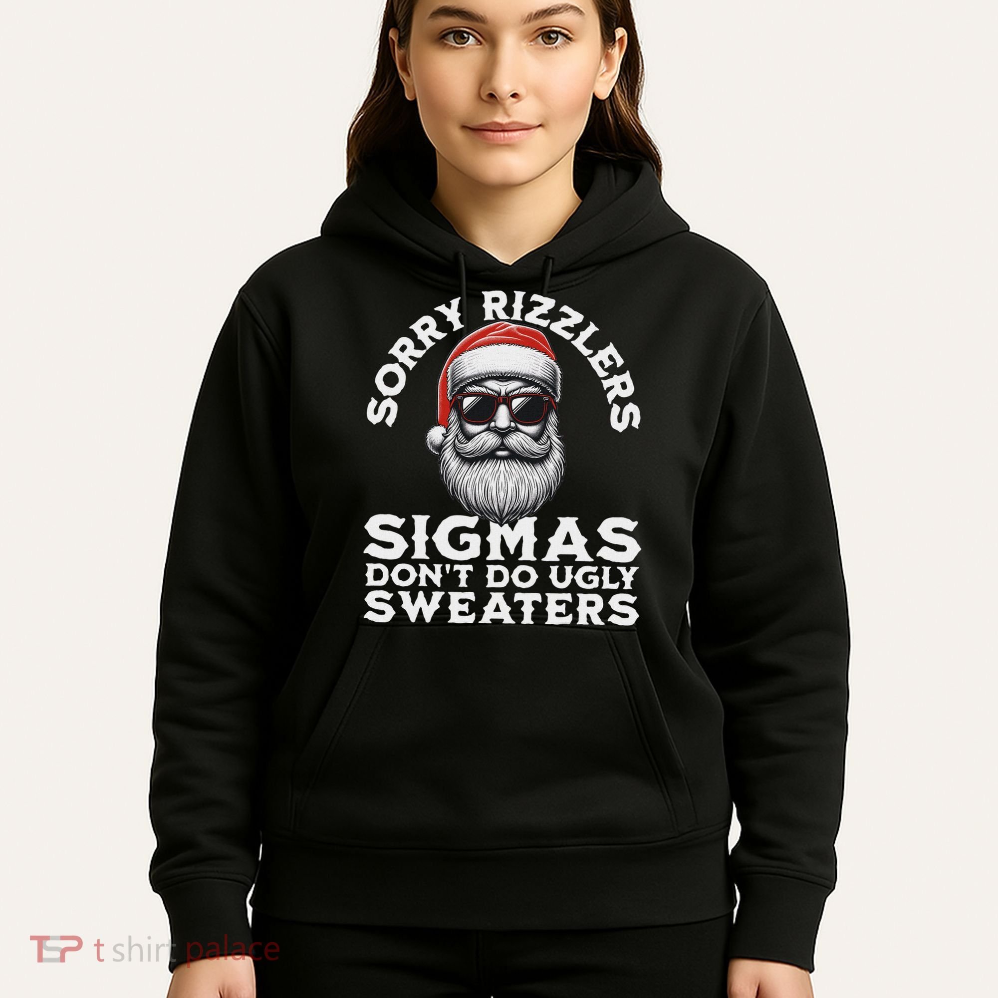 Sigmas DonT Do Ugly Sweaters Christmas Santa Rizz N Hoodie