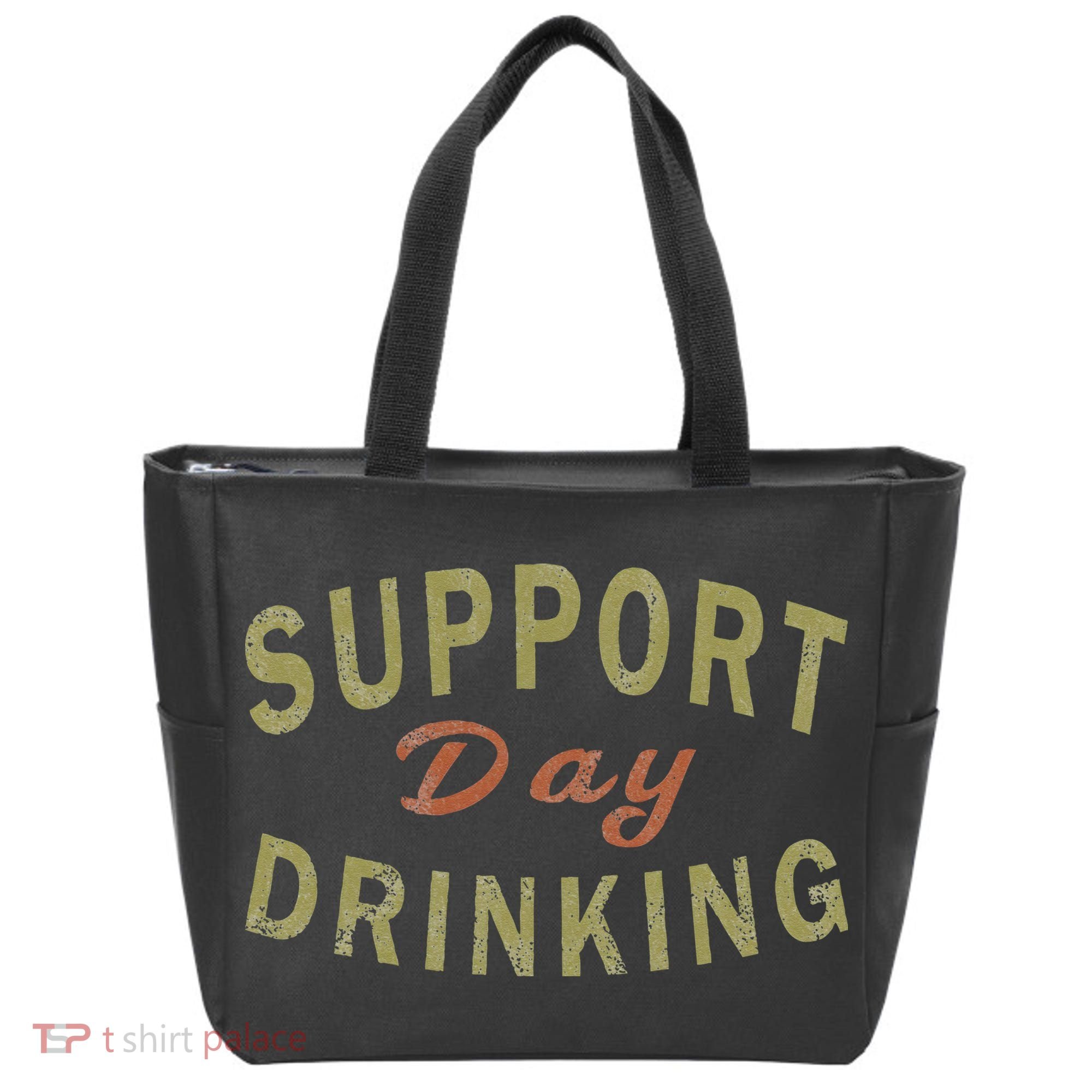 Support Day Drinking Drinking Gift Drunk Tote Bag