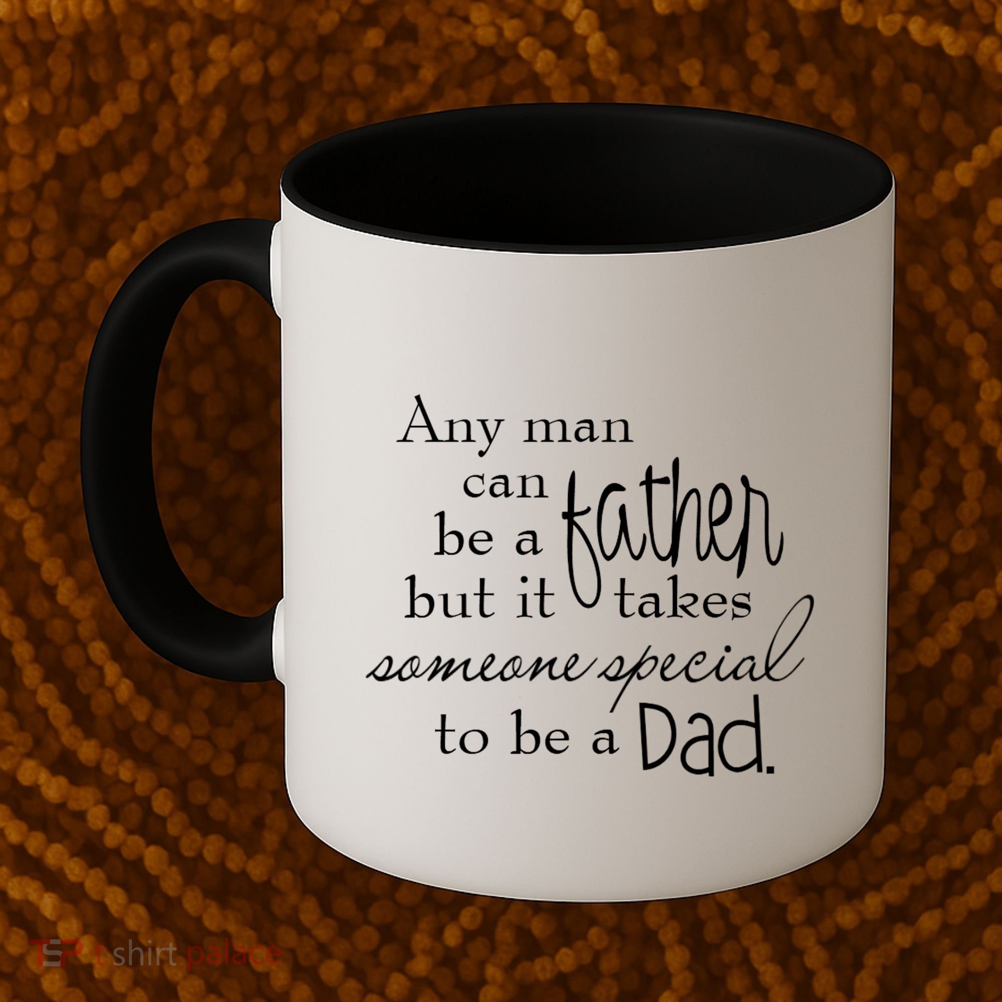 Special Dad Father's Day Gift Quote Coffee Mug