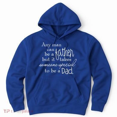 Special Dad Father's Day Gift Quote Hoodie