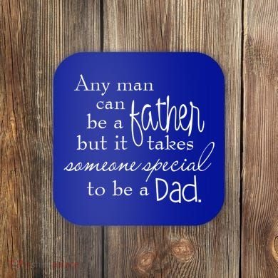 Special Dad Father's Day Gift Quote Coaster