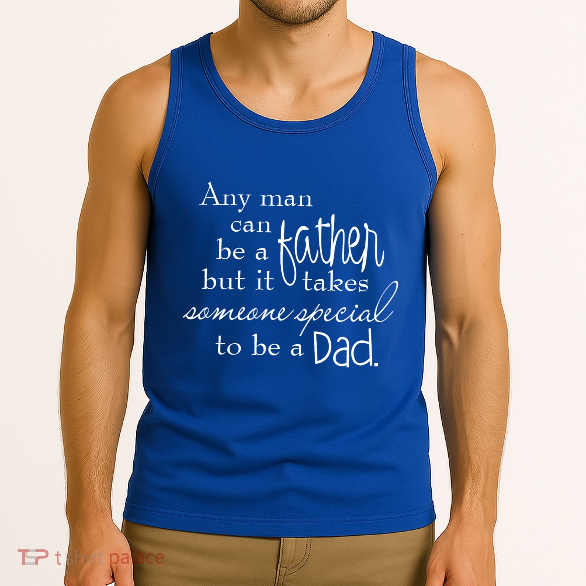 Special Dad Father's Day Gift Quote Tank Top