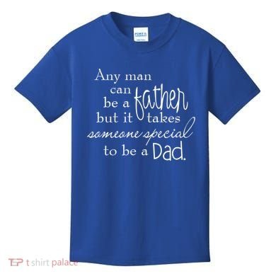 Special Dad Father's Day Gift Quote Kids T-Shirt