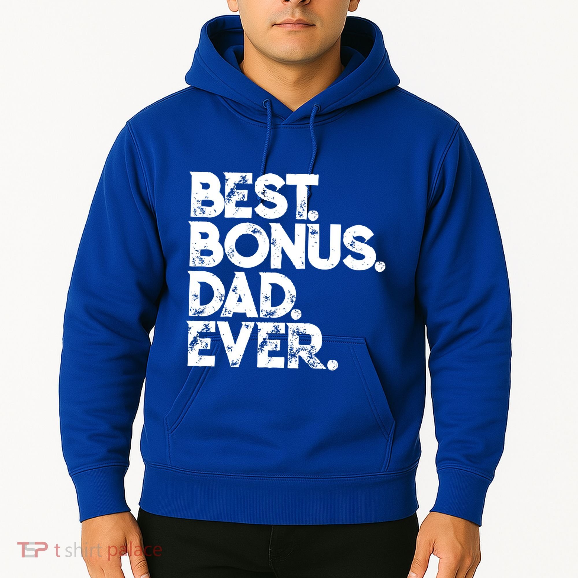 Step Dad Fathers Day Gift Best Bonus Dad Ever Gift Hoodie