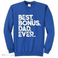 Step Dad Fathers Day Gift Best Bonus Dad Ever Gift Sweatshirt thumb 0