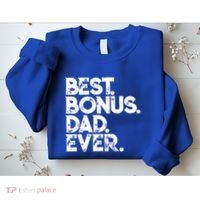 Step Dad Fathers Day Gift Best Bonus Dad Ever Gift Sweatshirt thumb 2