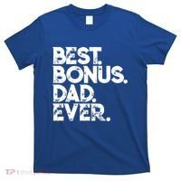 Step Dad Fathers Day Gift Best Bonus Dad Ever Gift T-Shirt thumb 0