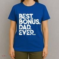 Step Dad Fathers Day Gift Best Bonus Dad Ever Gift T-Shirt thumb 4