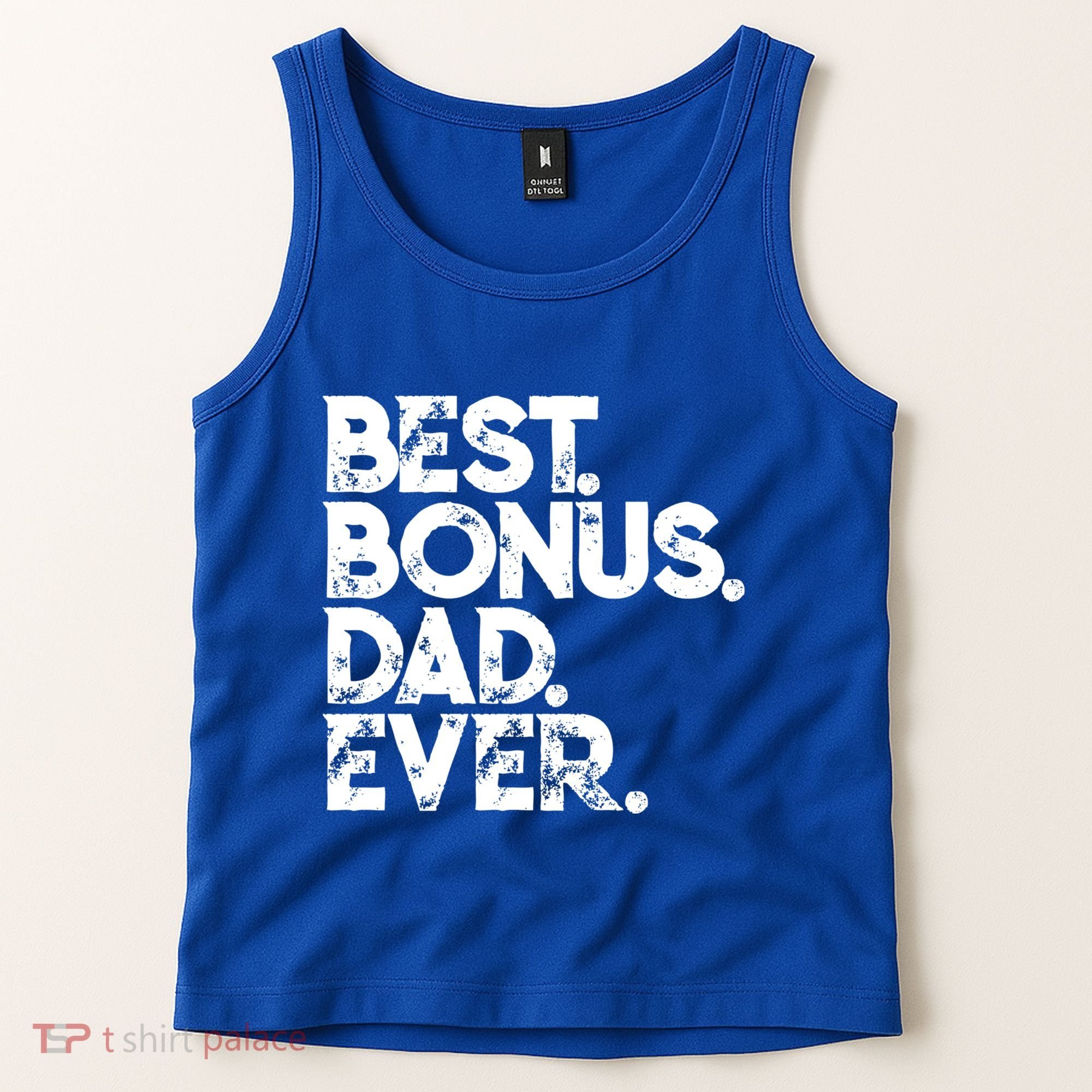 Step Dad Fathers Day Gift Best Bonus Dad Ever Gift Tank Top