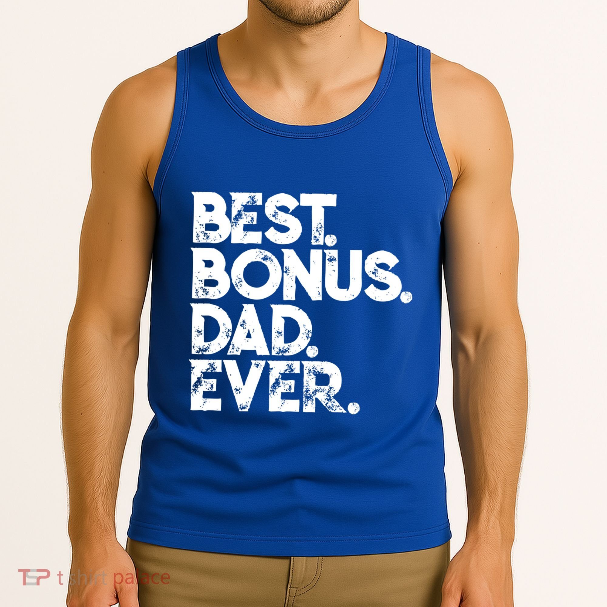 Step Dad Fathers Day Gift Best Bonus Dad Ever Gift Tank Top