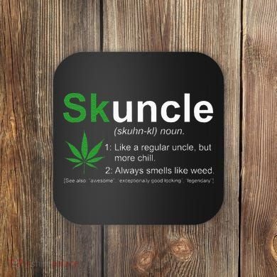 Skuncle Definition Funny Weed Pot Cannabis Marijuana Uncle Coaster